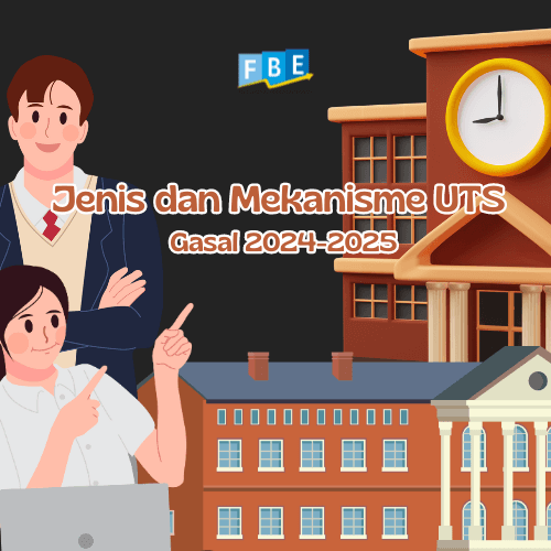 Jenis dan Mekanisme UTS Gasal 2024-2025