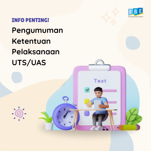 Pengumuman Ketentuan Pelaksanaan UTS/UAS
