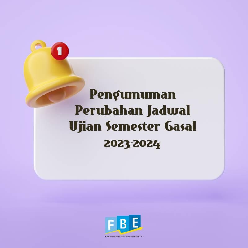 Pengumuman Perubahan Jadwal Ujian Semester Gasal 2023-2024